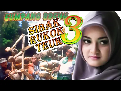 Download MP3 Sibak Rukok Teuk 3 (Eumpang Breuh) | Film Serial komedi Aceh (2015)