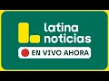 LATINA EN VIVO NOTICIAS DEL PERU Y EL MUNDO