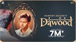 Dawood (Full Song) Mankirt Aulakh | Shree Brar | Avvy Sra | Latest Punjabi Song 2021 | Sky Digital