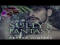 Download Lagu Sully's Fantasy | Goddess Isles Novella, Book 6 | Pepper Winters (Audiobook)