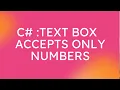 C Keypress Event and Textbox Validation in C Textbox accept only numbers
