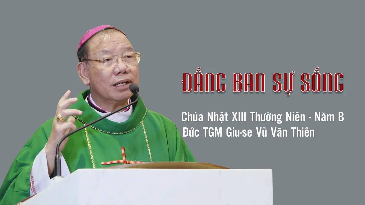 Outline Video Đấng ban sự sống || Đức TGM Giu-se Vũ Văn Thiên