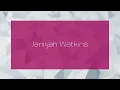 Janiyah Watkins - appearance
