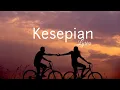 Download Lagu Kesepian - DYGTA Cover+Lirik By (Tereza Fahlevi)