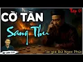 Download Lagu CỜ TÀN SANG THU -Tập 1| Truyện mới nhất của TG Bùi Ngọc Phúc | Kho vàng Triều Trần và những bí mật?
