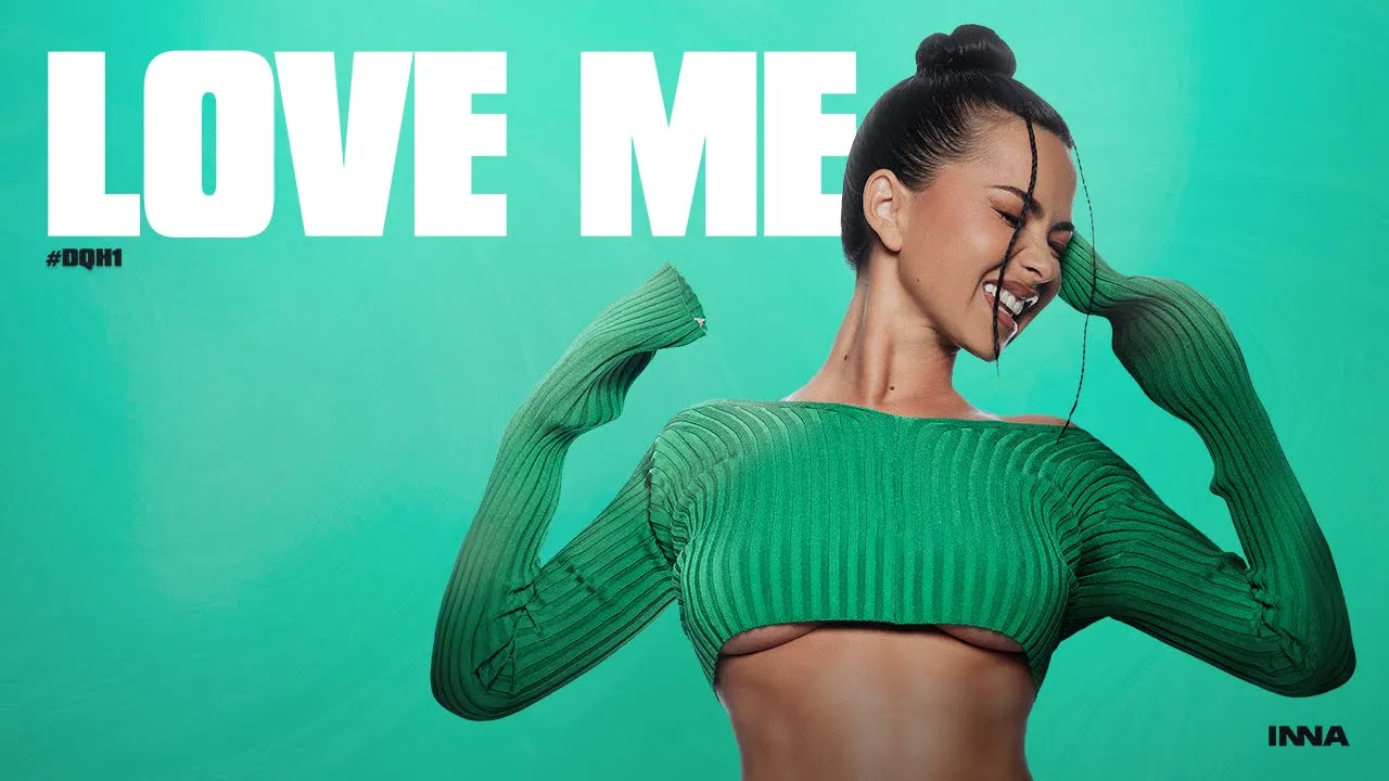 INNA - Love Me