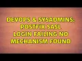 DevOps SysAdmins Postfix sasl login failing no mechanism found 3 Solutions