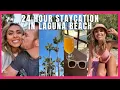 24 HOUR STAYCATION - LAGUNA BEACH