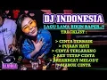 DJ Lagu Indonesia 2018 | Lagu Lama Bikin Baper | Breakbeat Indonesia 2018