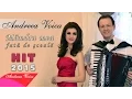 Download Lagu Andreea Voica - Mandra mea fata de scoala (HIT 2015)