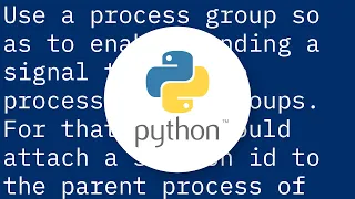 How to terminate a python subprocess launched with shell True