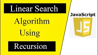 Linear Search Algorithm using Recursion in JavaScript Data Structures algorithms tutorial