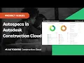AutoSpecs in Autodesk Construction Cloud