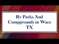 Top 10 Rv Parks And Campgrounds in Waco TX