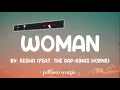 Woman - Kesha (Feat. The Dap Kings Horns) (Lyrics) 🎵