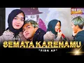 Download Lagu Fida AP - SEMATA KARENAMU ( Official Live Version )