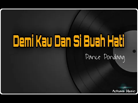 Download MP3 Demi Kau Dan Di Buah Hati - Pance Pondaag (cover by Harry Parintang)