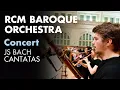Download Lagu RCM Baroque Orchestra: JS Bach Cantatas