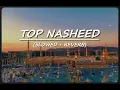 Top Nasheed (Slowed \u0026 Reverb) | Heart Touching Nasheed | Viral Nasheed | Exclusive Nasheed