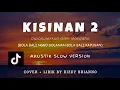 Download Lagu KISINAN 2 - (LIRIK COVER) BOLA BALI NGGO DOLANAN BOLA BALI WES KAPUSAN