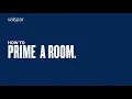 How to Prime a Room