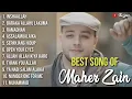 Download Lagu Maher Zein Full Album 2024 ✨  Kumpulan Lagu Spesial Ramadhan