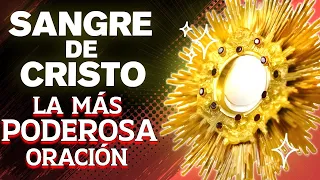 La más poderosa oración a la Sangre de Cristo | 15 Minutos en el Santísimo