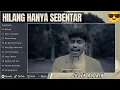 Download Lagu JUSTY ALDRIN - HILANG HANYA SEBENTAR - LUKA,KENAPA FULL ALBUM TIMUR TERBAIK 2025, LAGU POP SLOW 2025