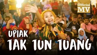 upiak tak tun tuang new ver official music video 