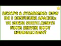 How do I configure apache2 to serve static assets from server root subdirectory