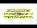 Multi objective optimization using genetic algorithm
