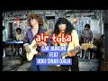 Download Lagu Air tuba cover odgj sinar djaja tjap bintang badak #dangdutjadul #dangdutkkasik #dangdutlawas