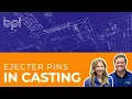 Ejector Pins in Aluminum Casting
