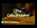 The Caesar cipher Journey into cryptography Computer Science Khan Academy