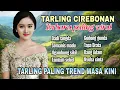 Download Lagu TARLING CIREBONAN - TERBARU PALING VIRAL - TARLING PALING TREND MASA KINI