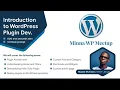 Intro to WordPress Plugin Development - August 21 2021