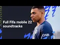 Download Lagu Full Fifa mobile 22 soundtracks