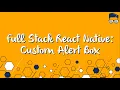 Full Stack React Native with Hooks Custom Alert Box pt 4