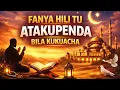 Lagu FANYA HILI TU ATAKUPENDA BILA KUKUACHA