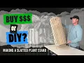 Buy or D I Y Making a West Elm Slatted Plant Stand