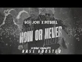 Lagu Pitbull x Bon Jovi - Now or Never (Bass Boosted HD) #highquality #pitbull  #bonjovi