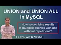 UNION and UNION ALL in MySQL MySQL Combine Result of multiple queries Learn with Vishal