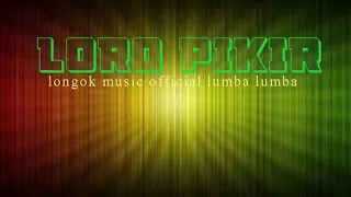 Download LORO PIKIR#VERSI REGGAE# MP3
