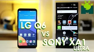 lg q6 vs sony xperia xa1 ultra comparison review