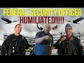 FEDERAL SECURITY OFFICER HUMILIATED