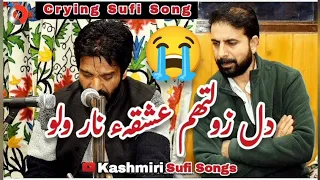 dil zoaltham eshqie naarie waloo crying sufi song kashmiri sufi songs majeed ganie new