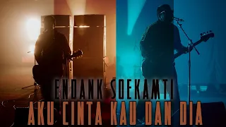 endank soekamti aku cinta kau dan dia