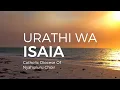 Download Lagu Urathi wa Isaiah by Catholic Diocese Of Nyahururu Choir Lyrics Video