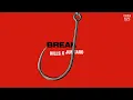 HILLS & JUNTARO - Break It