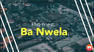 phb finest ba nwela official audio 